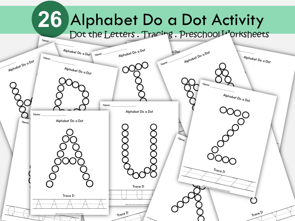 Do-A-Dots Alphabet Worksheets, Dot the Letters Activity and Tracing Worksheets A-Z Printable for Toddlers and Preschool, Homeschooling, WWF503