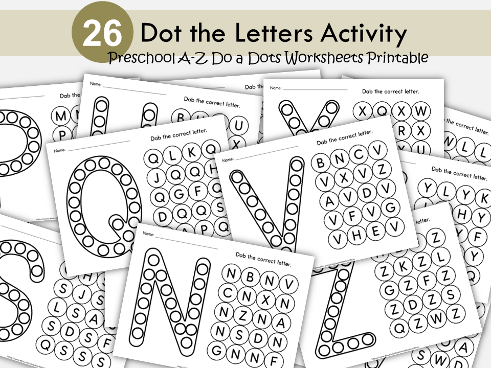 Dot the Letters Activity, Preschool Uppercase Alphabet A-Z Do-A-Dots Worksheets, Letter Recognition Printable for Toddlers, Kindergarten, WWF505