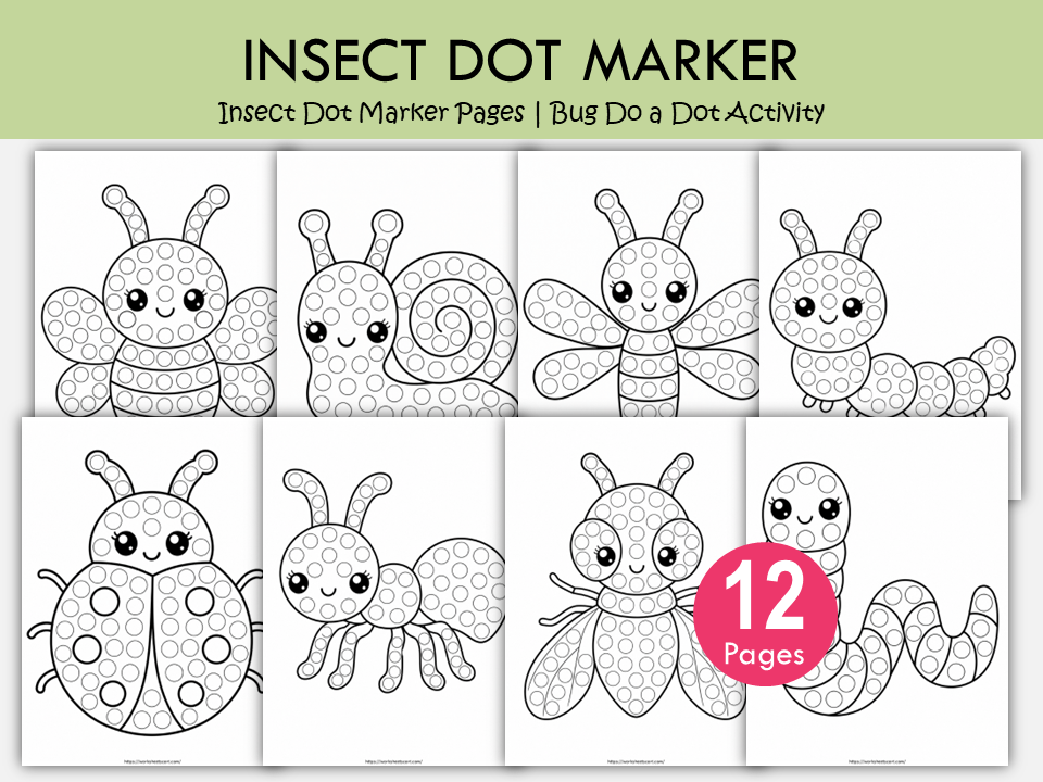 Insect Dot Marker Pages Printable PDF | Bug Do a Dot Activity for Preschool & Toddlers, WWF569